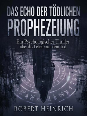 cover image of Das Echo der tödlichen Prophezeiung